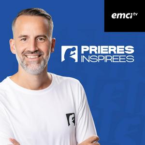 Escucha Prières inspirées EMCI TV en la aplicación