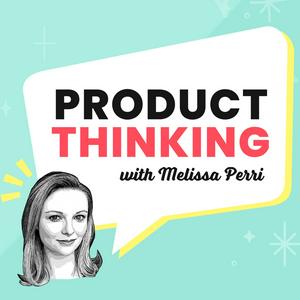 Escucha Product Thinking en la aplicación