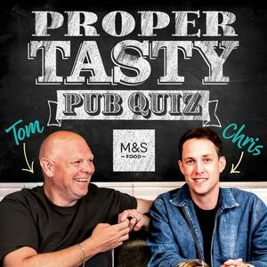 Escucha Proper Tasty with Tom Kerridge and Chris Stark en la aplicación