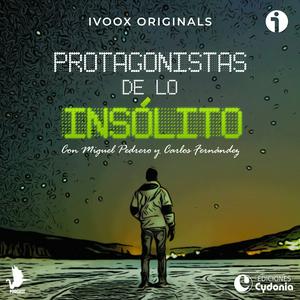 Escucha Protagonistas de lo Insólito en la aplicación