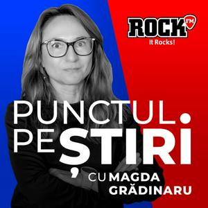 Escucha Punctul pe Știri cu Magda Grădinaru en la aplicación