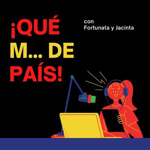 Escucha ¡Qué M... de País! en la aplicación