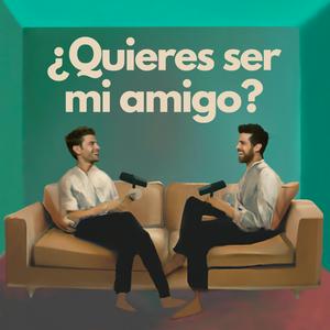 Escucha ¿Quieres Ser Mi Amigo? en la aplicación