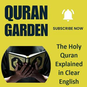 Escucha Quran Garden - The Holy Quran Explained in Clear English (English Tafsir) en la aplicación