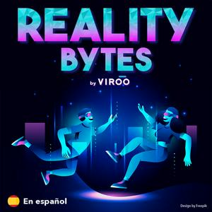 Escucha Reality Bytes en español en la aplicación