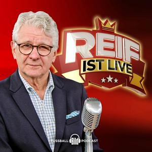 Escucha Reif ist live – Fußball Talk von BILD en la aplicación