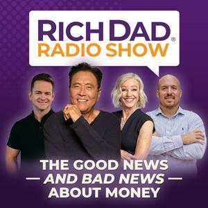 Escucha Rich Dad Radio Show: In-Your-Face Advice on Investing, Personal Finance, & Starting a Business en la aplicación