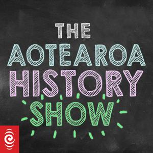 Escucha The Aotearoa History Show en la aplicación