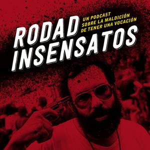 Escucha Rodad Insensatos en la aplicación