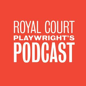 Escucha Royal Court Playwright's Podcast en la aplicación