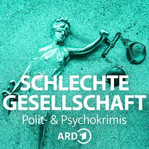 Escucha Schlechte Gesellschaft - Die ARD Polit- und Psychokrimis en la aplicación