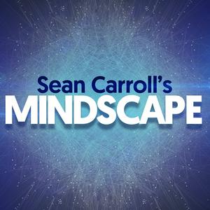 Escucha Sean Carroll's Mindscape: Science, Society, Philosophy, Culture, Arts, and Ideas en la aplicación