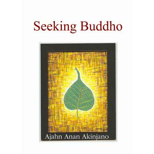 Escucha Seeking Buddho en la aplicación