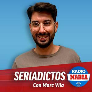 Escucha Seriadictos - Podcast de SERIES de Radio MARCA en la aplicación