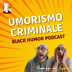 Escucha Umorismo Criminale en la aplicación