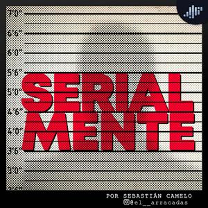 Escucha Serialmente: Historias de asesinos en serie. en la aplicación