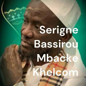 Escucha Serigne Bassirou Mbacke Khelcom en la aplicación