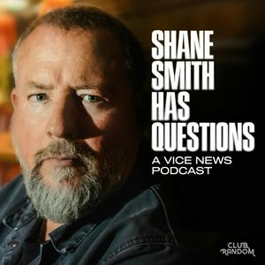 Escucha Shane Smith Has Questions en la aplicación