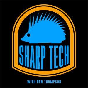 Escucha Sharp Tech with Ben Thompson en la aplicación