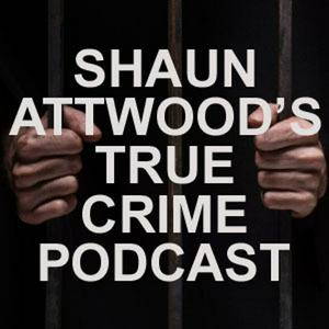 Escucha Shaun Attwoods True Crime Podcast en la aplicación