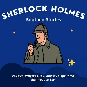 Escucha Sherlock Holmes Bedtime Stories en la aplicación