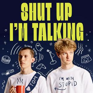 Escucha Shut Up I’m Talking en la aplicación