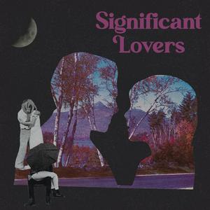 Escucha Significant Lovers en la aplicación