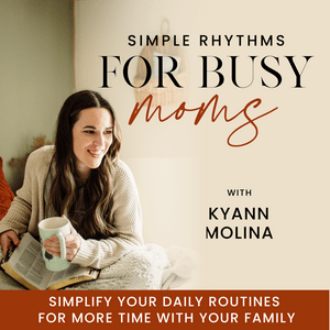 Escucha Simple Rhythms for Busy Moms | SAHM, Routines, Biblical Motherhood, Balance, Schedules, Work-Life Balance, Productivity en la aplicación