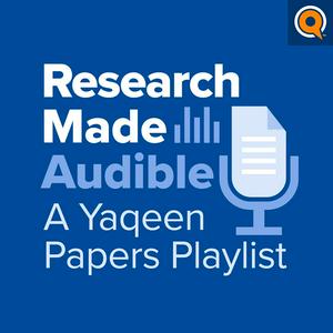 Escucha Research Made Audible: a Yaqeen Papers Podcast en la aplicación