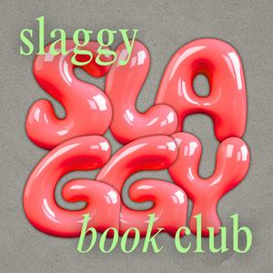 Escucha Slaggy Book Club en la aplicación