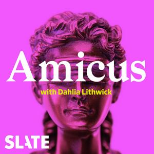 Escucha Amicus With Dahlia Lithwick | Law, justice, and the courts en la aplicación