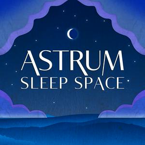 Escucha Sleep Space from Astrum en la aplicación