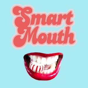 Escucha Smart Mouth en la aplicación