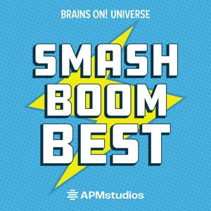 Escucha Smash Boom Best: A funny, smart debate show for kids and family en la aplicación