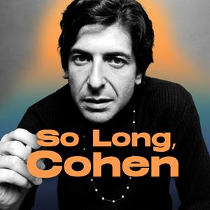 Escucha So Long, Cohen. Beautiful Loser und Weltstar Leonard Cohen en la aplicación