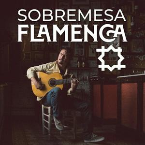 Escucha Sobremesa Flamenca en la aplicación