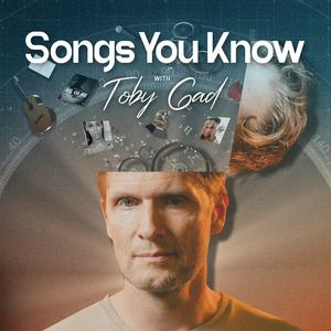 Escucha Songs You Know with Toby Gad en la aplicación