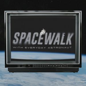 Escucha Spacewalk with Everyday Astronaut en la aplicación