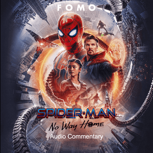 Escucha Spider-Man: No Way Home Audio Commentary en la aplicación