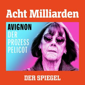 Escucha Acht Milliarden – Avignon: Der Prozess Pelicot en la aplicación