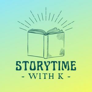 Escucha Storytime with K - Kid Story Podcast en la aplicación