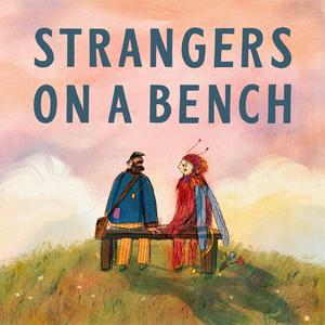 Escucha Strangers on a Bench en la aplicación