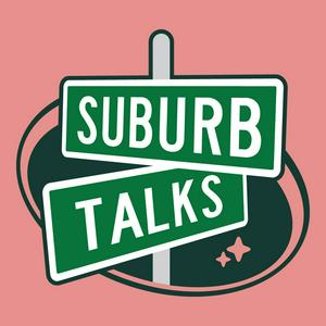 Escucha Suburb Talks en la aplicación