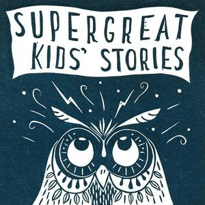 Escucha Super Great Kids' Stories en la aplicación