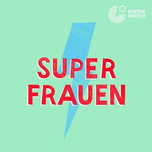 Escucha Superfrauen - ein Podcast über inspirierende Frauen zum Mitreden en la aplicación