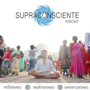 Escucha Supraconsciente Podcast en la aplicación