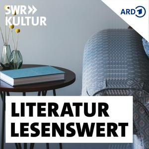 Escucha SWR Kultur lesenswert - Literatur en la aplicación