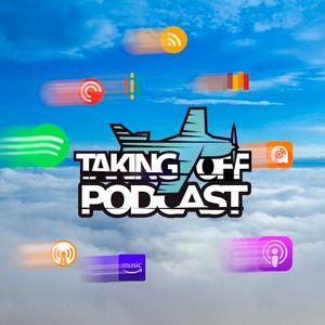 Escucha Taking Off Podcast – Aviation Life en la aplicación