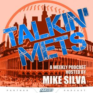 Escucha Talkin Mets with Mike Silva en la aplicación