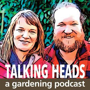 Escucha Talking Heads - a Gardening Podcast en la aplicación